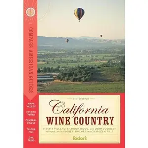USED-Compass American Guides: California Wine Country, 6th Edition (Full-color Travel Guide) by Matt Villano (Paperback)