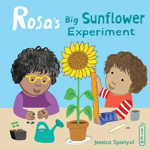 USED-Rosa's Big Sunflower Experiment by Spanyol, Jessica (Hardcover)