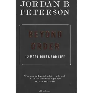 USED-Beyond Order: 12 More Rules for Life by Peterson, Jordan B. (Paperback)