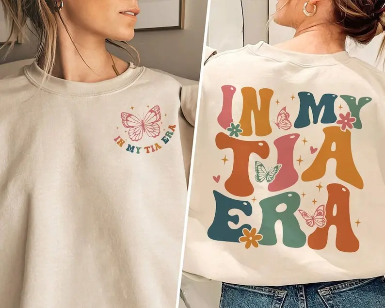 Auntie Sweatshirt, Aunt Shirt, Tia Sweatshirt, New Tia Gift, Tia To Be Shirt, Sister Gift, Baby Announcement, In My Tia Era Sweatshirt