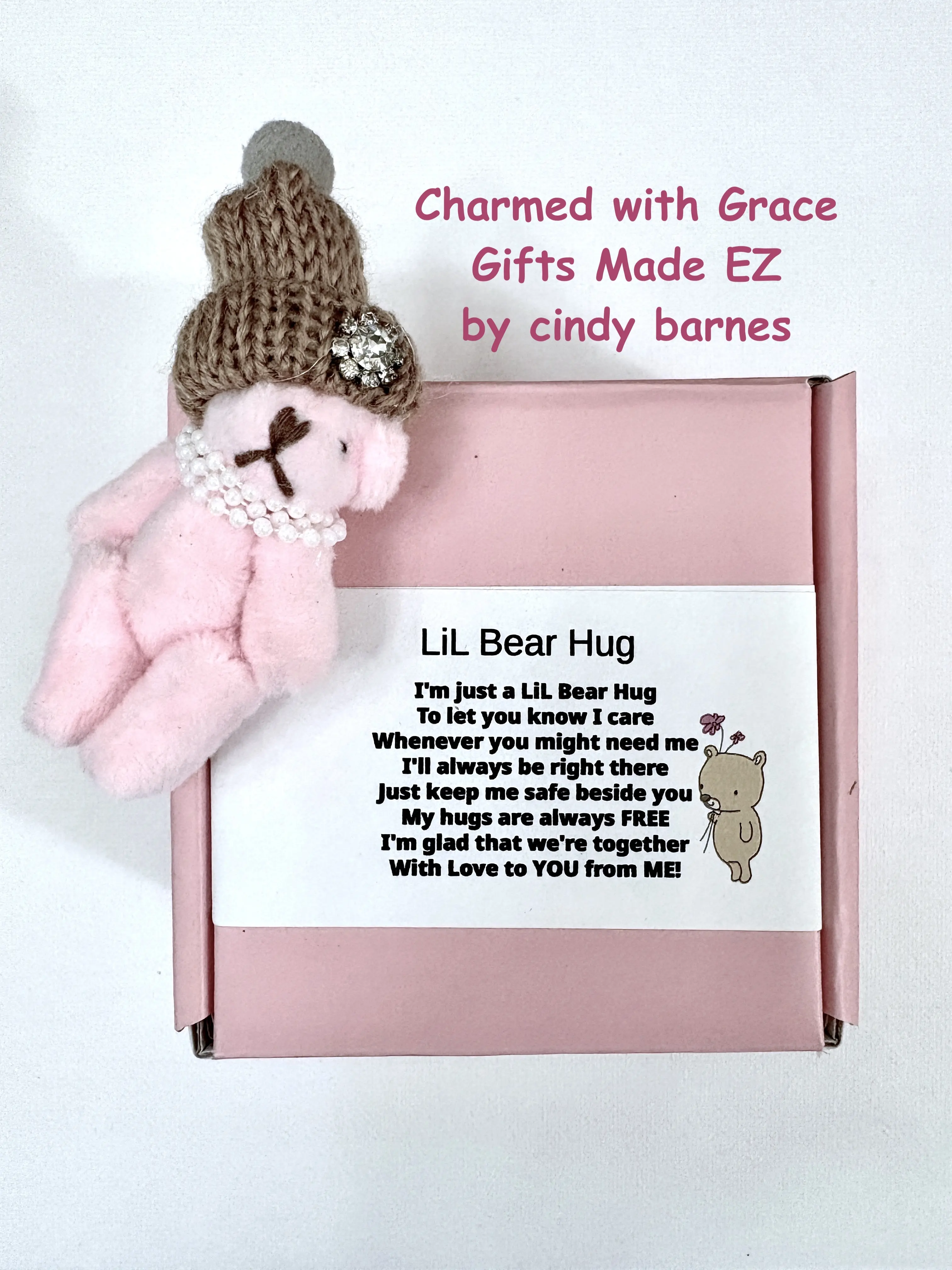 Gifts made EZ by Cindy,  LIL Bear Hug, LiL Bear in a Box Gift