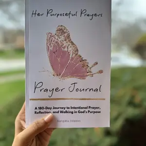 Her Purposeful Prayers: A 180-Day Journey to Intentional Prayer, Reflection, and Walking in God’s Purpose