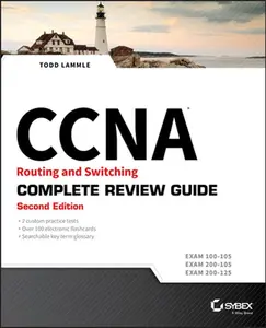 USED-CCNA Routing and Switching Complete Review Guide: Exam 100-105, Exam 200-105, Exam 200-125 by Lammle, Todd (Paperback)