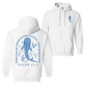 Christian Whale Shark Hoodie T-Shirt- Isaiah 43:2 Bible Verse Hoodie, Religious Faith Graphic Pullover Unisex, When You Go Through Deep Waters I Will Be With You