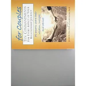 USED-Ten Commandments for Couples: For Every Aspect of Your Relationship Journey by Jeffrey Zeig (Paperback)