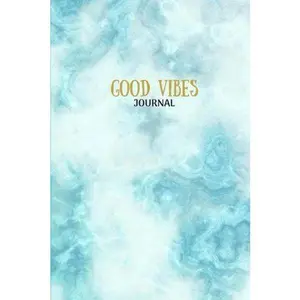 Good Vibes, Blue Marble Journal Notebook, Lined Blank: Marble Pattern Abstract