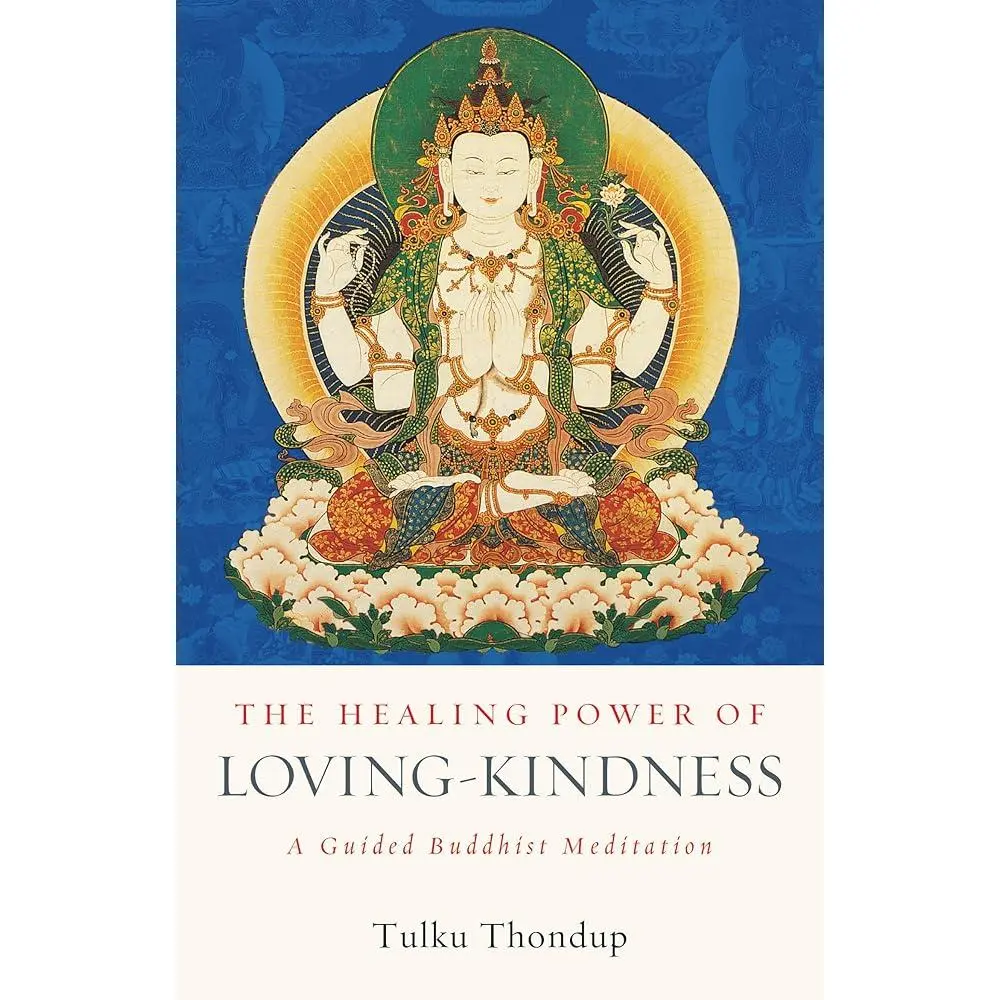The Healing Power of Loving-Kindness: A Guided Buddhist Meditation (The Buddhayana Foundation Series)