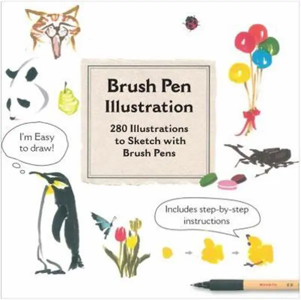 USED-Brush Pen Illustration: More Than 200 Ideas for Drawing with Brush Pens by Ito, Sho (Paperback)