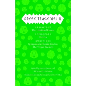 USED-Greek Tragedies 2: Aeschylus: The Libation Bearers; Sophocles: Electra; Euripides: Iphigenia Among the Taurians, Electra, the Trojan Women (Paperback)