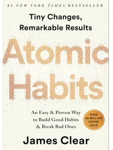 Atomic Habits: An Easy & Proven Way to Build Good Habits & Break Bad Ones Hardcover – October 16, 2018