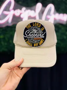 The Lord Is My Shepherd Patch Foam Trucker Hat