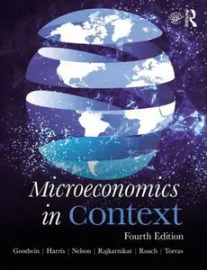 USED-Microeconomics in Context by Goodwin, Neva (Paperback)