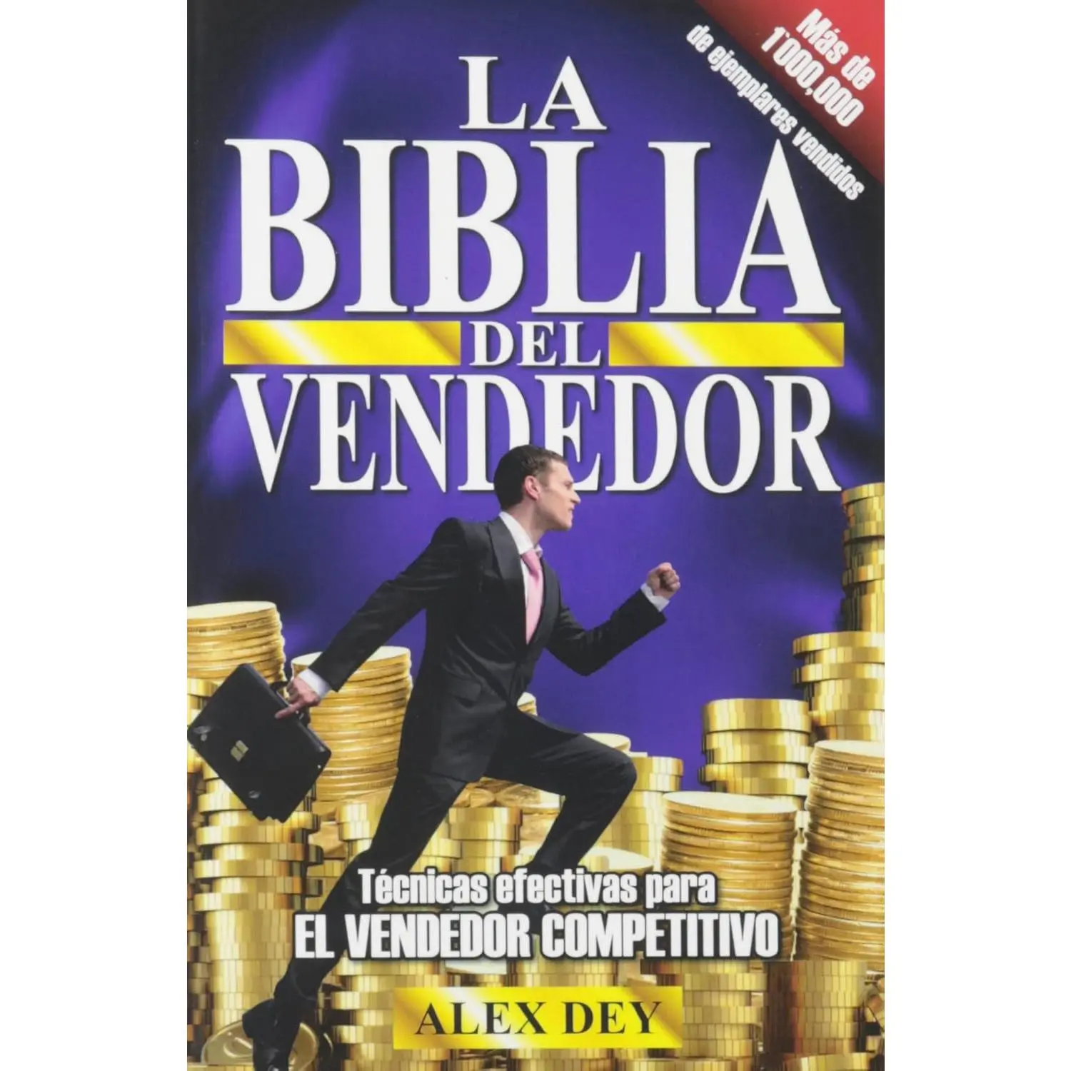 Biblia del Vendedor: Tecnicas Efectivas Para El Vendedor Competitivo (Spanish Edition)
