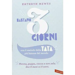 USED-Bastano 3 giorni. Con il metodo della tata più famosa del mondo by Kathryn Mewes (Paperback)