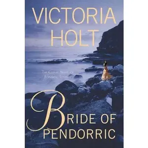 USED-Bride of Pendorric: The Classic Novel of Romantic Suspense by Holt, Victoria (Paperback)