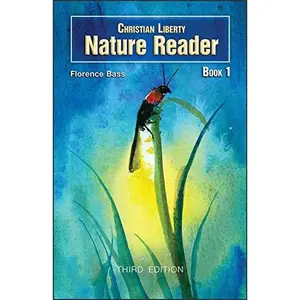 USED-Christian Liberty Nature Reader Book 1 by Julia McNair Wright (Paperback)