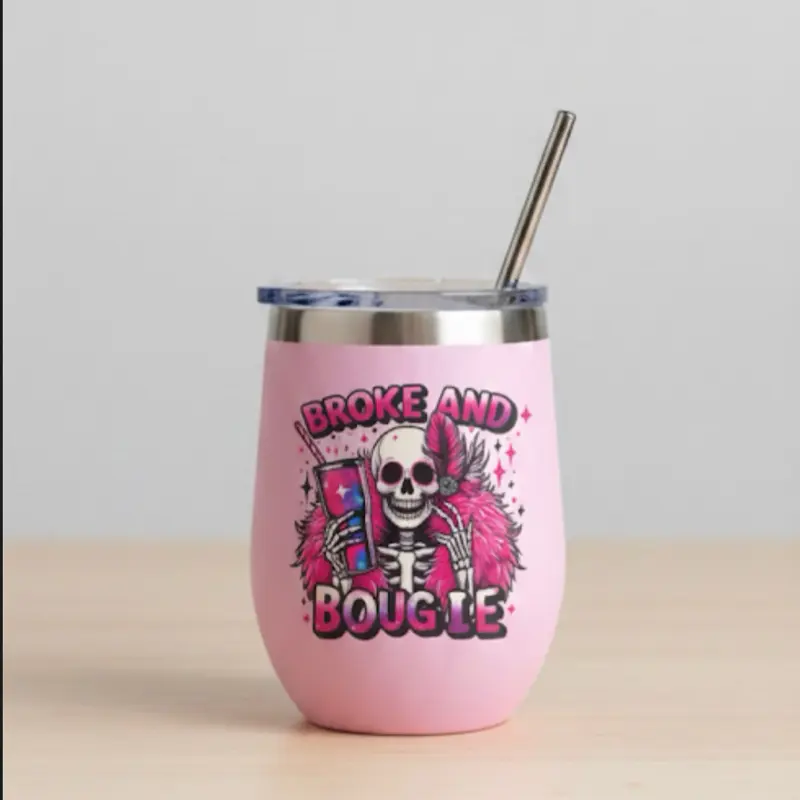 Skeleton Broke and Bougie Sarcastic Stainless Steel Wine Glass