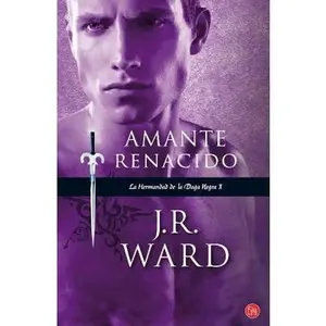 USED-Amante renacido/ Lover Reborn (La Hermandad de la Daga Negra / The Black Dagger Brotherhood) (Spanish Edition) by J. R. Ward (Unknown)