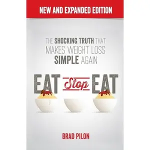 USED-Eat Stop Eat: Intermittent Fasting for Health and Weight Loss (English) by Brad Pilon (Paperback)