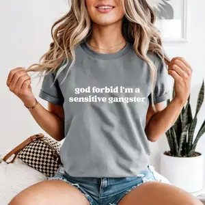 Comfort Colors God Forbid I'm a Sensitive Gangster T-Shirt, Funny Quote Tee, Love Island Funny Quote Merch, Trendy Gift for Women, For Woman, DarkFlex