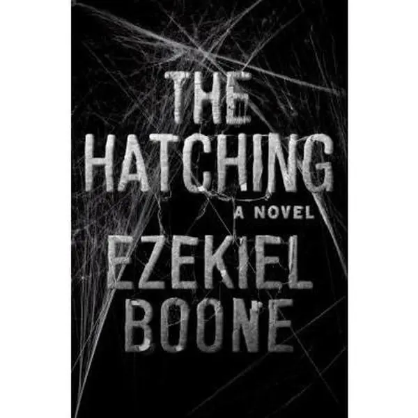 USED Book - The Hatching: The Hatching Series, Book One (Hatching Series, The) by Ezekiel Boone (Hardcover) - english