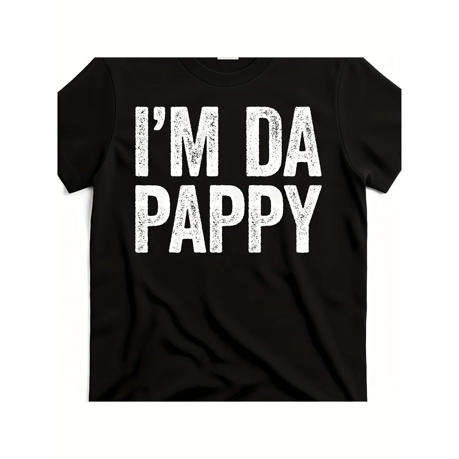 Funny 'I'M for da Pappy' Father'S for day T-Shirt - Bold Graphic Crew Neck, Soft & Breathable, Lightweight Black & White - Perfect for Dad, Casual Attire, Father'S for day Gift Humorous Shirt Soft Super Soft And Breathable Fabric Casual Wear