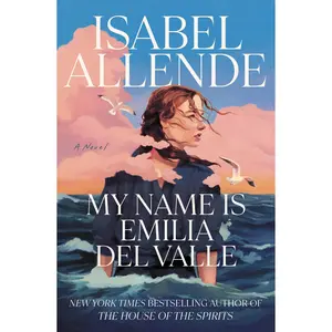 My Name Is Emilia del Valle -- Isabel Allende - Hardcover