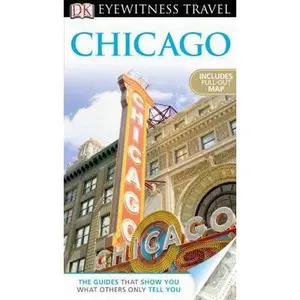 USED-DK Eyewitness Travel Guide: Chicago by DK Publishing (Paperback)
