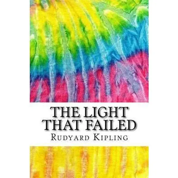 USED-The Light That Failed: Includes MLA Style Citations for Scholarly Secondary Sources, Peer-Reviewed Journal Articles and Critical Essays (Squi by Kipling, Rudyard (Paperback)
