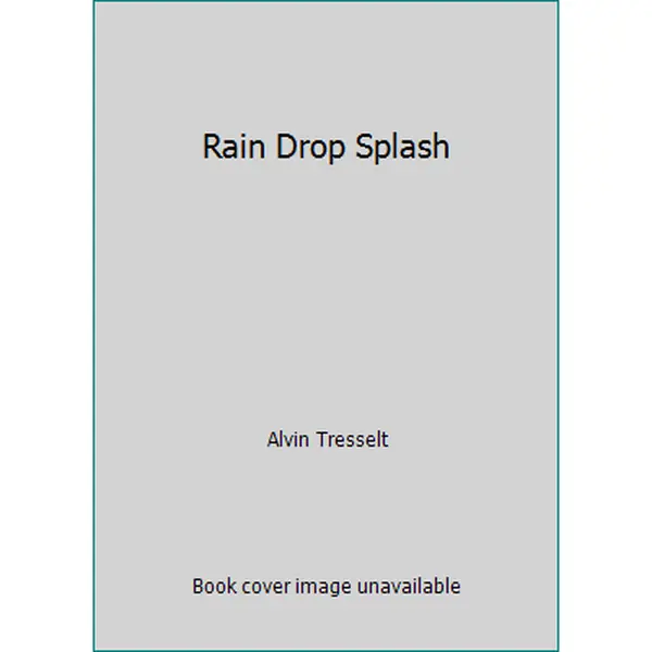 USED-Rain Drop Splash by Alvin Tresselt (Paperback)