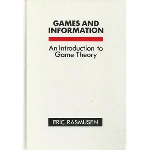 USED-Games and information: An introduction to game theory by Eric Rasmusen (Hardcover)
