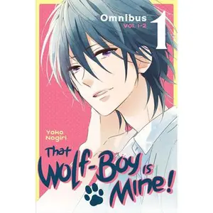 That Wolf-Boy Is Mine! Omnibus 1 (Vol. 1-2) -- Yoko Nogiri - Paperback