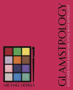 USED-Glamstrology: Discover Your Signature Style with Astrology by Herkes, Michael (Paperback)