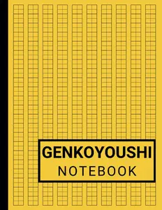Genkouyoushi Notebook: Simple Blank Large Japanese Writing Practice Notebook For Kanji Characters and Kana Scripts