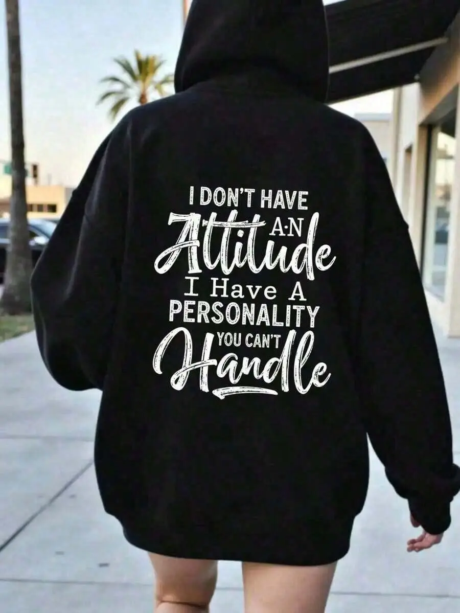 Women's Fun Quote Hoodie - I Have No Attitude, I Have A Personality You Can'Control Printed Pullover Sweatshirt