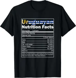100%cotton Uruguay Gift - Funny Uruguayan Nutrition Facts T-Shirt