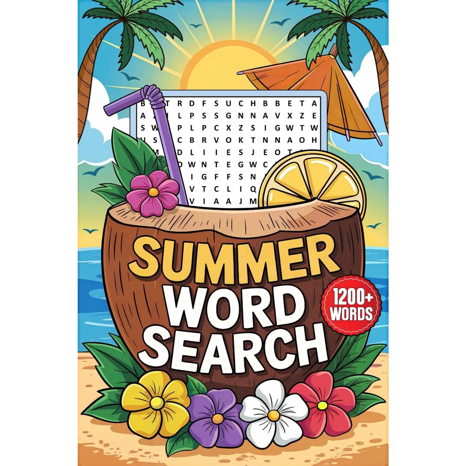 Summer Word Search 1200+ Words: Relaxing Word Find Puzzles for Adults and Seniors, Large Print Activity Book with Solutions