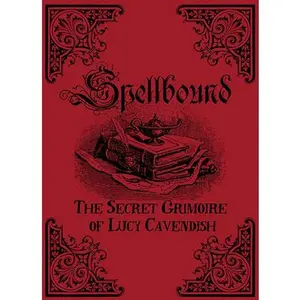 USED-Spellbound: The Secret Grimoire of Lucy Cavendish by Cavendish, Lucy (Paperback)