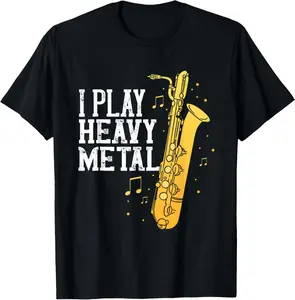 100% cotton Unisex Saxophone I Play Heavy Metal Saxophonist Euphonium Baritone T-Shirt