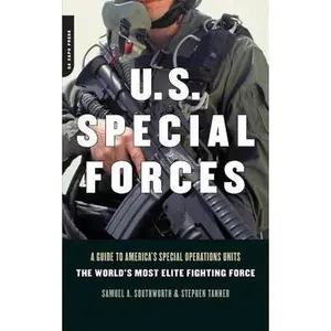 USED-U.S. Special Forces: A Guide to America's Special Operations Units - The World's Most Elite Fighting Force by Southworth, Samuel a. (Paperback)