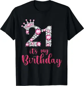 100% Cotton 21 It's My Birthday 21st Birthday 21 Years Old Bday T-Shirt