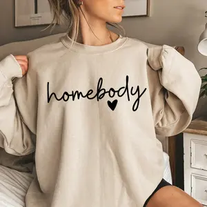 Homebody Sweatshirt, Homebody Shirt, Cozy Sweatshirt, Graphic Sweatshirt, Slouchy Sweatshirt, Cute Sweatshirt, Trendy Sweatshirt