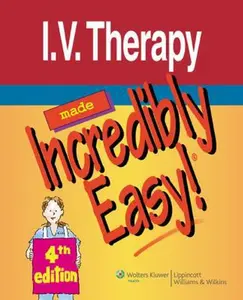 USED Book - I.V. Therapy Made Incredibly Easy! by Lippincott Williams & Wilkins (Paperback) - english