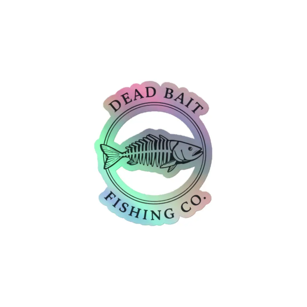 Dead Bait Holographic stickers