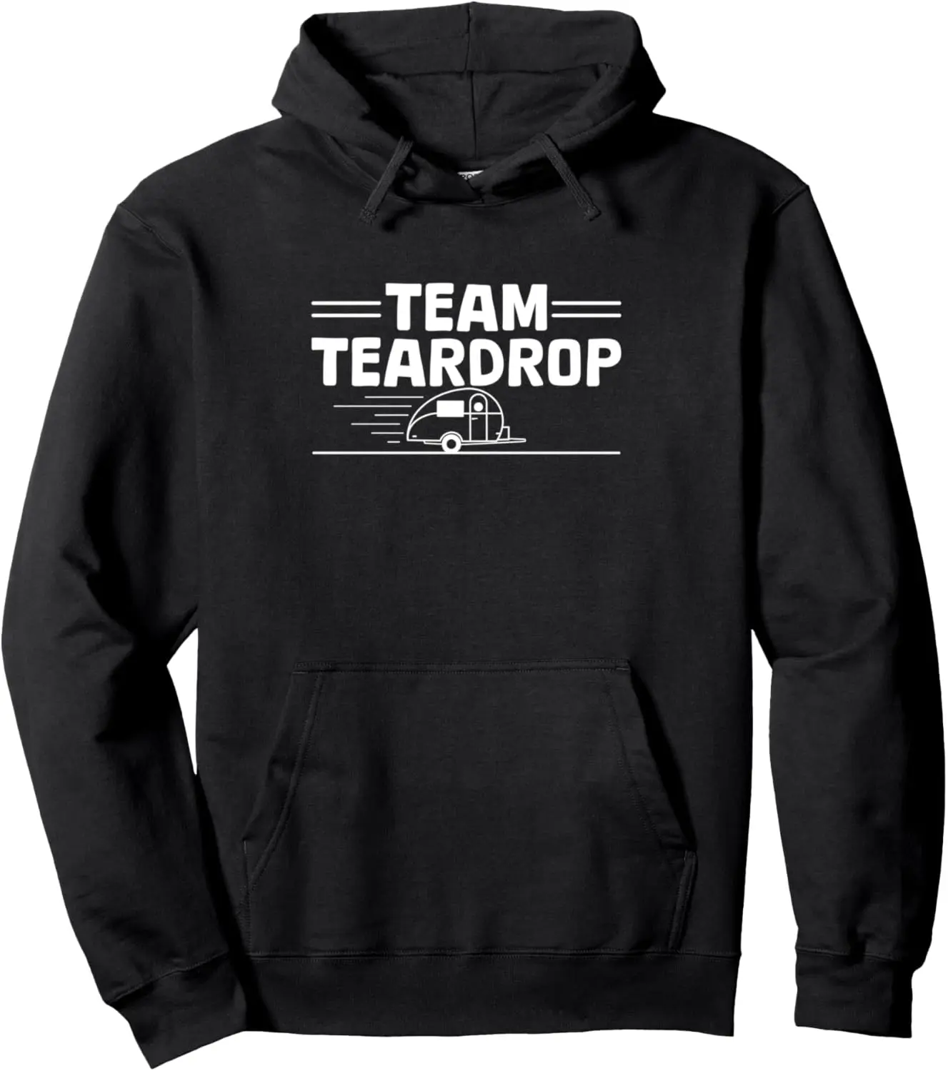 Team Teardrop Design for a Teardrop Trailer fan Pullover Hoodie