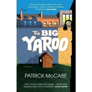 USED-The Big Yaroo by McCabe, Patrick (Paperback)