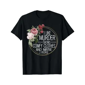 Soft & Skin-FriendlyMen'S Funny True Crime & Murder Shows Graphic T-Shirt - "I Like Murder Shows, Comfy Clothes & Maybe 3 People" Slogan