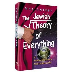 USED-The Jewish Theory of Everything by Artscroll 2002 Max Anteby (Paperback)