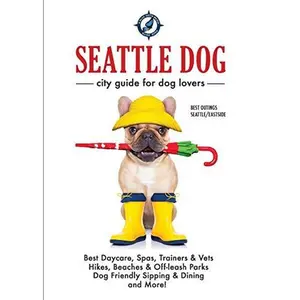 USED-Seattle Dog - City Guide for Dog Lovers (Paperback)