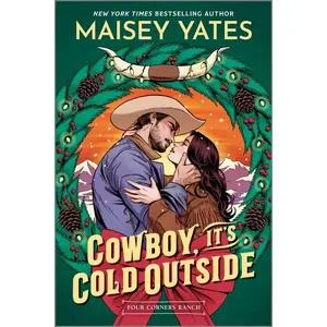 Cowboy, It's Cold Outside -- Maisey Yates - Paperback
